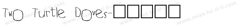 Two Turtle Doves字体转换